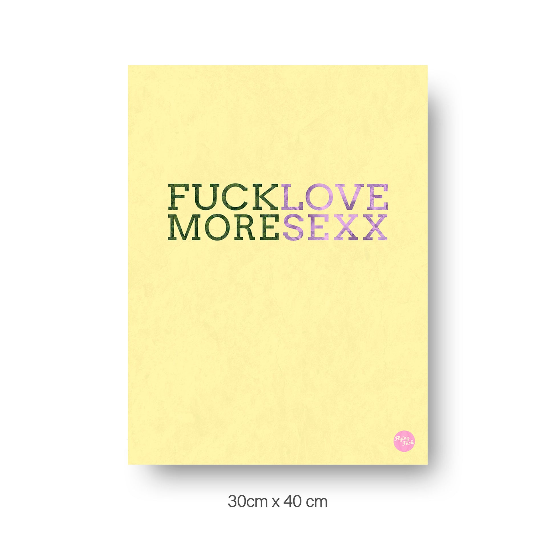NOKUKO - art- Flying Fuck - Love More - Yellow 30cmx40cm print