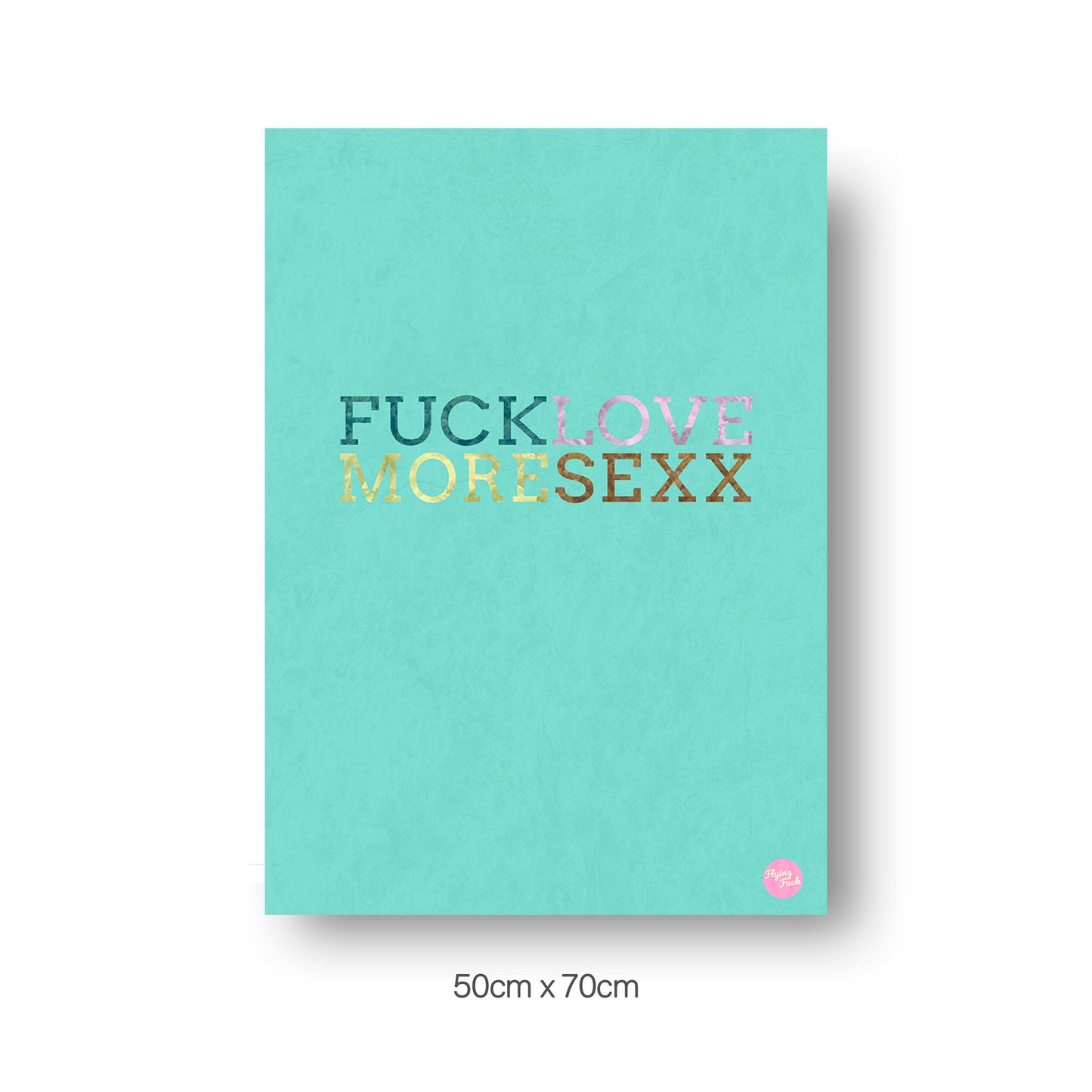 NOKUKO - art- Flying Fuck - Love More - green 50cmx70cm print