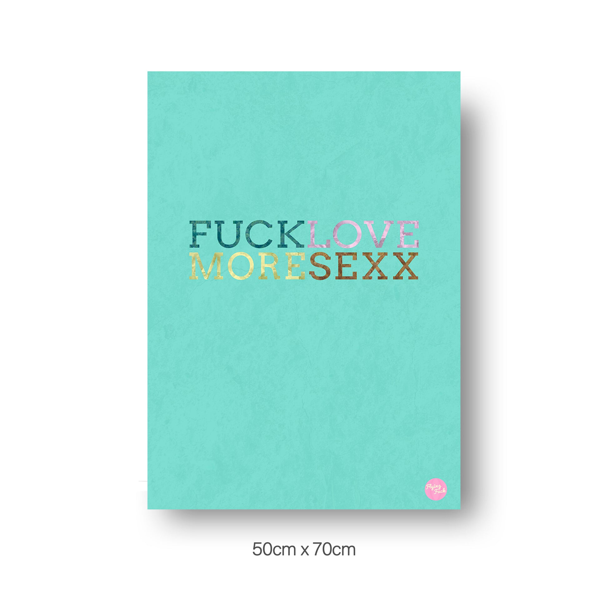 NOKUKO - art- Flying Fuck - Love More - green 50cmx70cm print