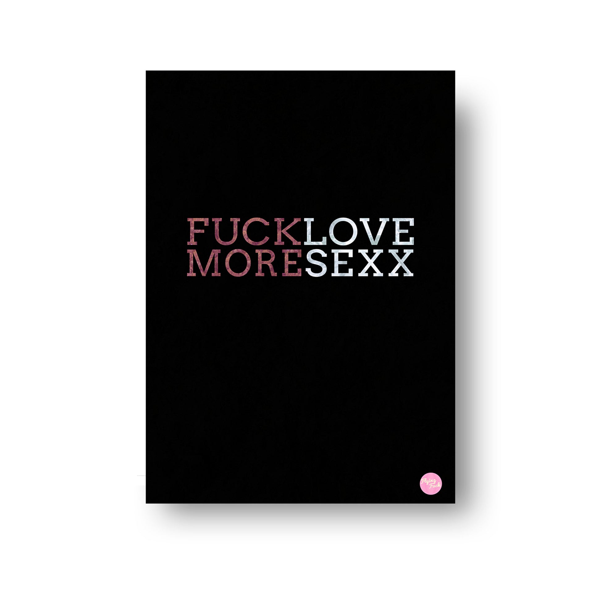 NOKUKO - art- Flying Fuck - Love More - Black print