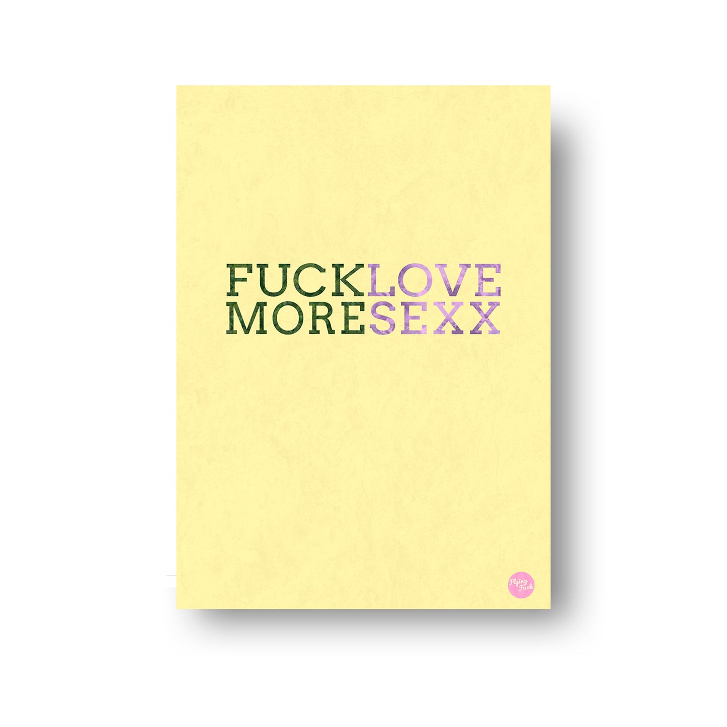 NOKUKO - art- Flying Fuck - Love More - Yellow print