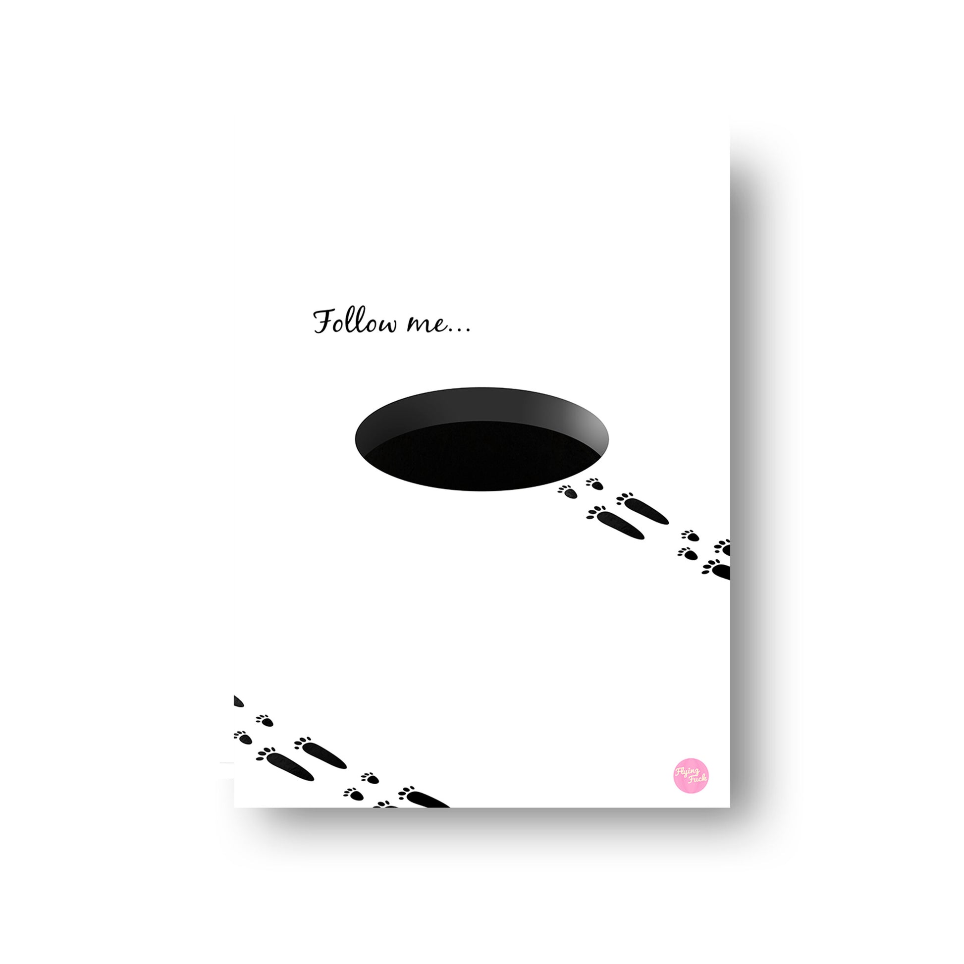 NOKUKO - art - Flying Fuck - Follow me - white black print